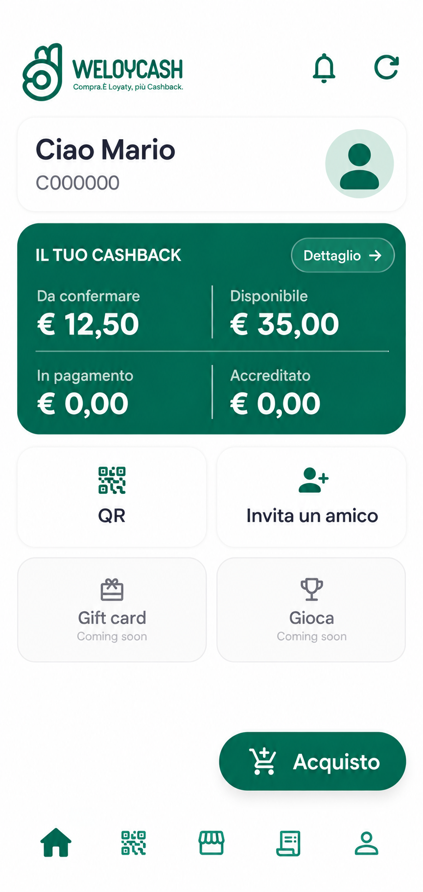 Home aggiornata dell'app WELOYCASH con saldo cashback, QR e acquisto